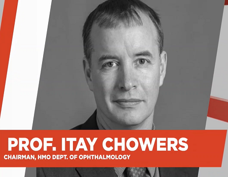 Prof. Itay Chowers - Chairman of HMO's Department of Ophtalmology